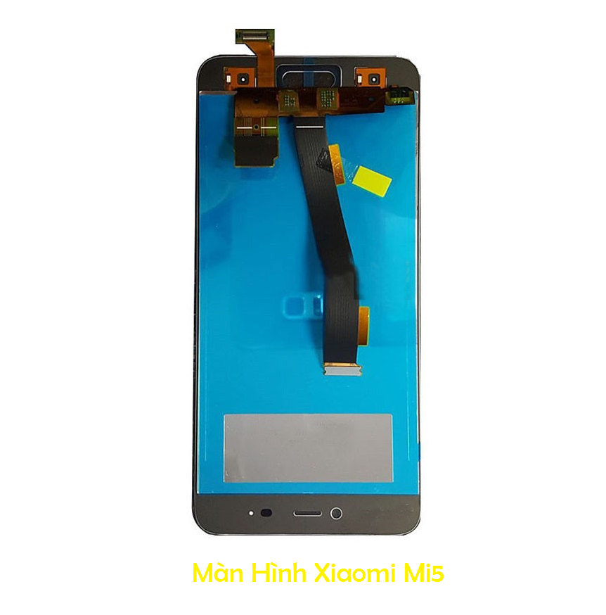 Màn hình Xiaomi Mi 5