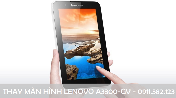 Thay màn hình cảm ứng Lenovo A3300-GV