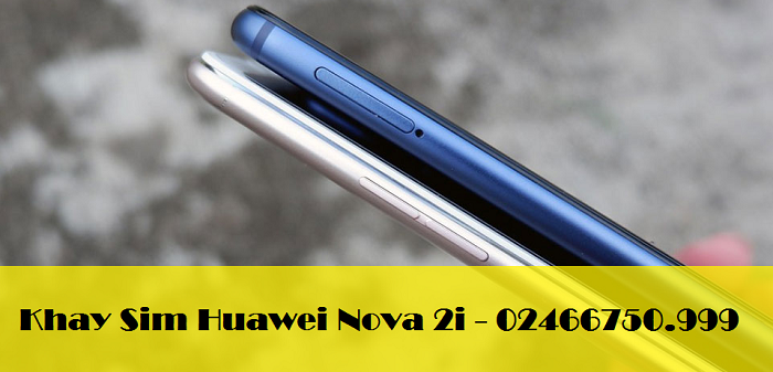 Khay Sim Huawei Nova 2i