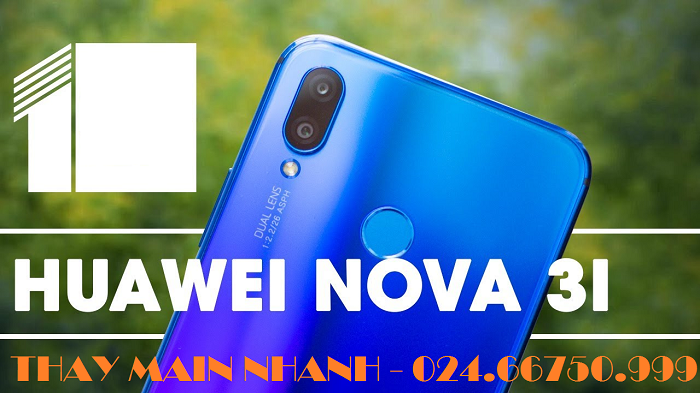 Thay Main Huawei Nova 3i