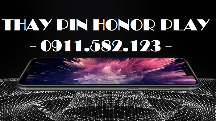 Thay Pin Honor Play