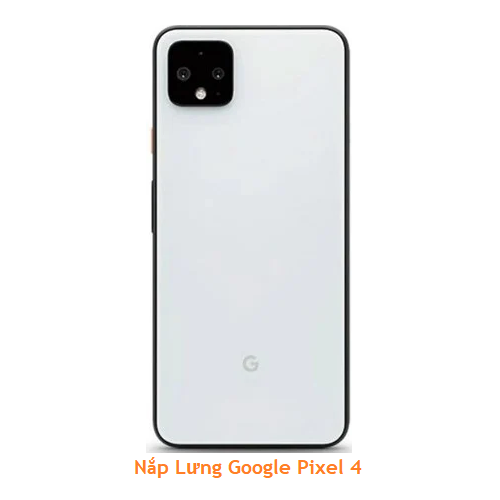 Nắp Lưng Google Pixel 4