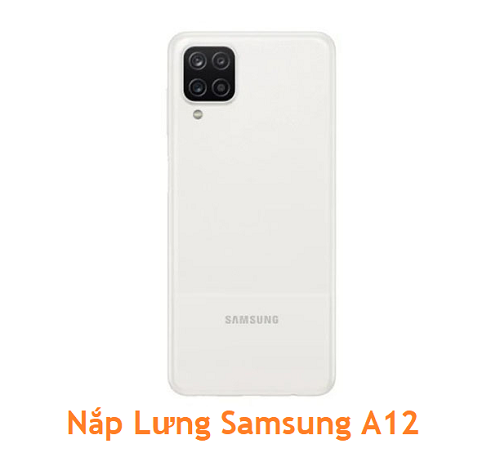 Nắp Lưng Samsung A12