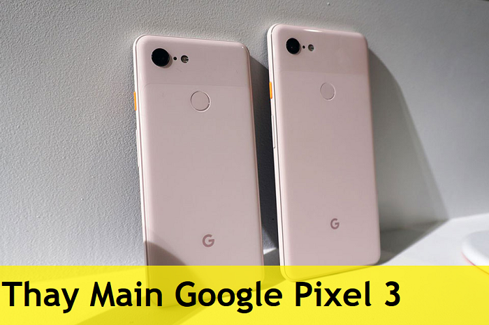 Thay Main Google Pixel 3