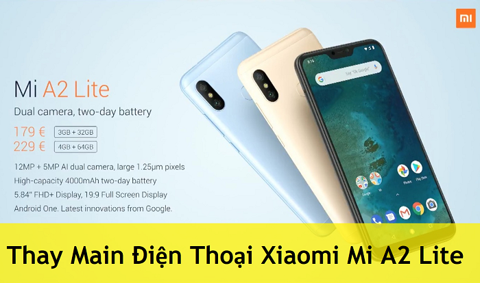 Thay Main Điện Thoại Xiaomi Mi A2 Lite
