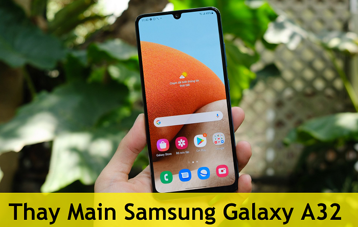 Thay Main Samsung Galaxy A32
