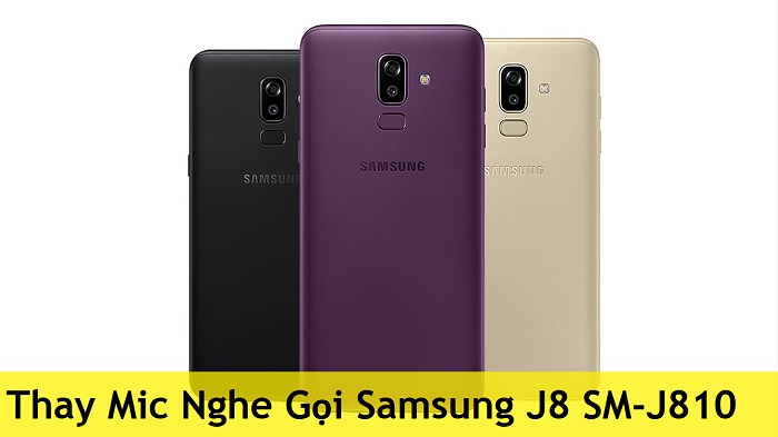 Thay Mic Nghe Gọi Samsung J8 SM-J810