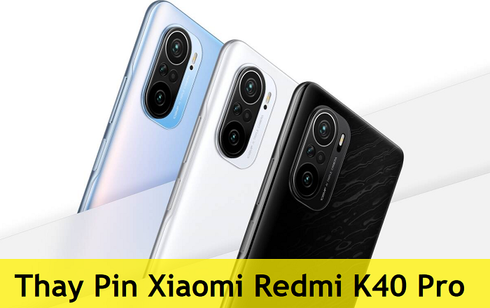Thay Pin Xiaomi Redmi K40 Pro