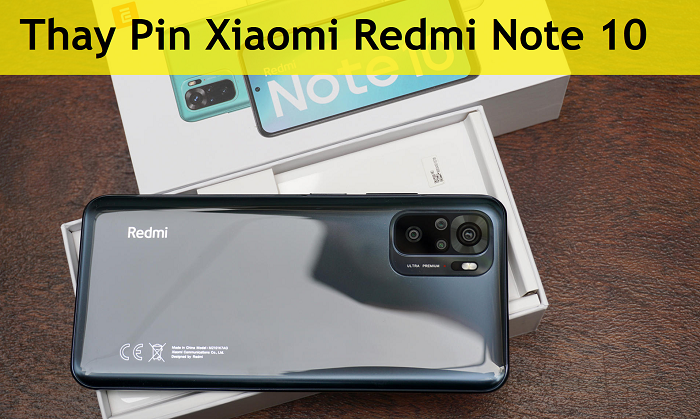 Thay Pin Xiaomi Redmi Note 10