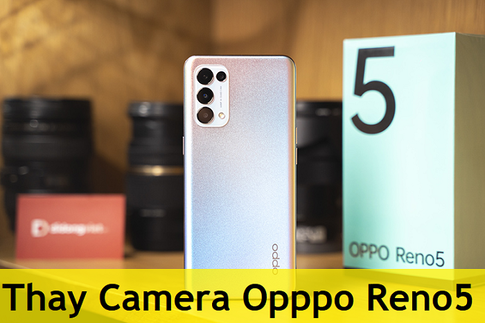 Thay Camera Opppo Reno5