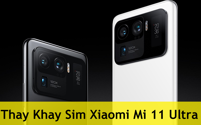 Thay Khay Sim Xiaomi Mi 11 Ultra