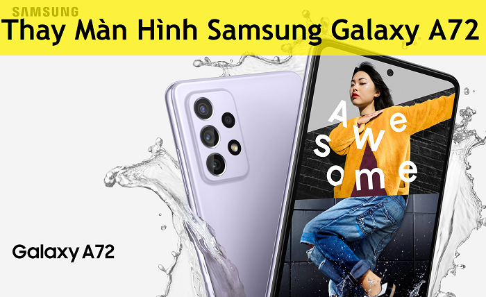 Thay Màn Hình Samsung Galaxy A72