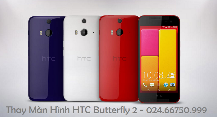 Thay Màn hình cảm ứng điện thoại HTC Butterfly 2