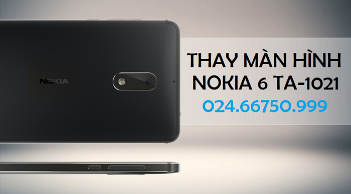 Thay Màn hình cảm ứng điện thoại Nokia 6 TA-1021