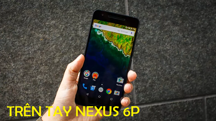 Sửa Chữa Điện Thoại Nexus 6P