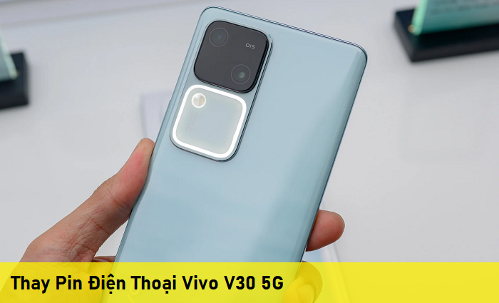 Thay Pin Điện Thoại Vivo V30 5G