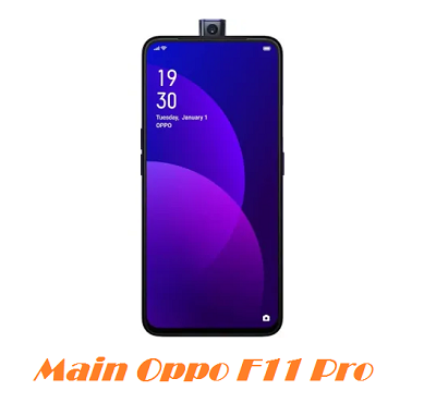Main Oppo F11 Pro