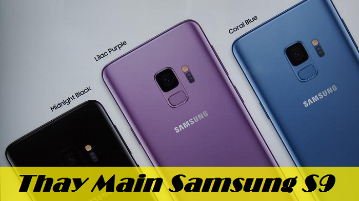 Thay Main Samsung S9