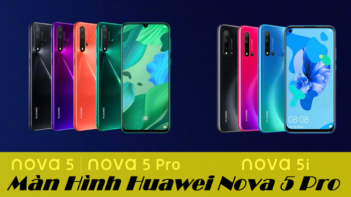 Thay Màn Hình Huawei Nova 5 Pro