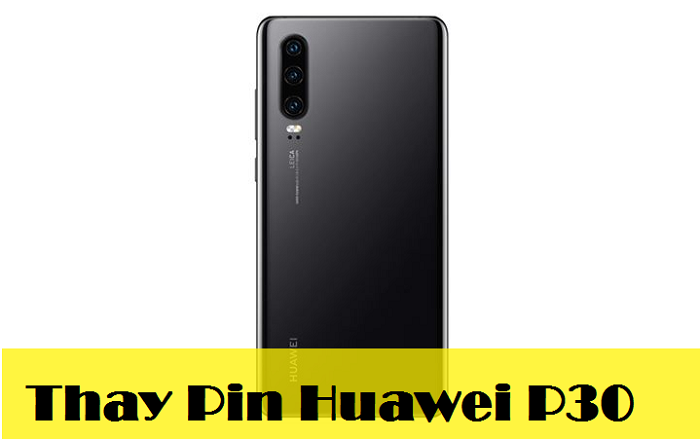 Thay Pin Huawei P30