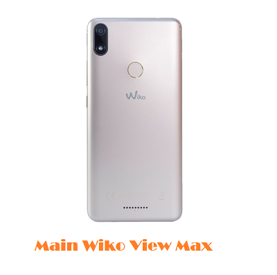 Main Wiko View Max