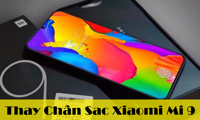 Thay Chân Sạc Xiaomi Mi 9