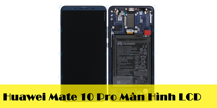 Huawei Mate 10 Pro Màn Hình LCD