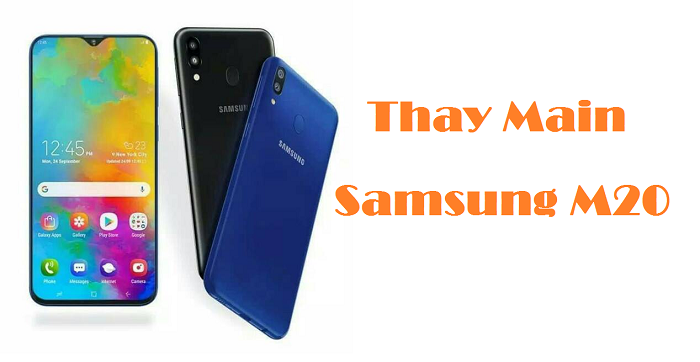 Thay Main Samsung M20