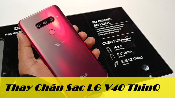 Thay Chân Sạc LG V40 ThinQ