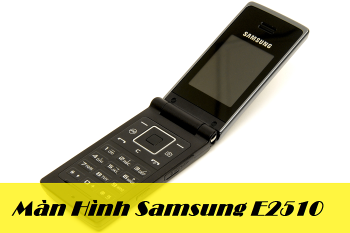 Thay Màn Hình Samsung E2510