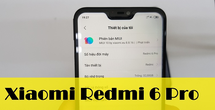 Sửa Xiaomi Redmi 6 Pro