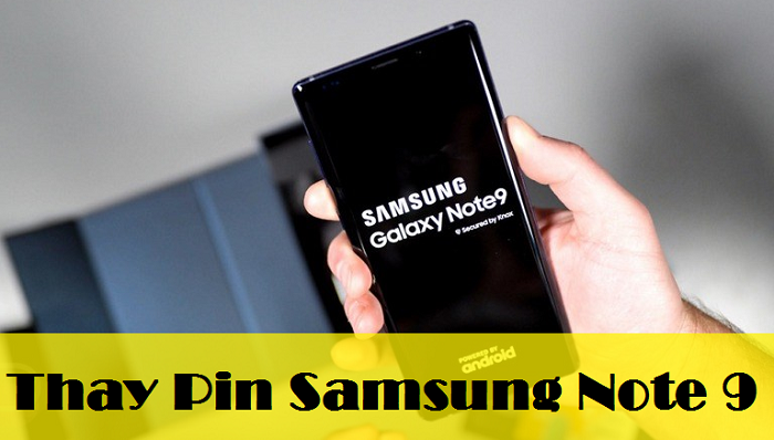 Thay Pin Điện Thoại Samsung Note 9