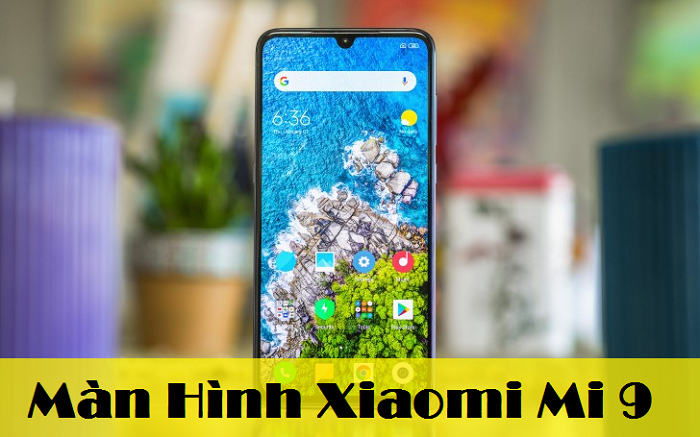 Thay Màn Hình Xiaomi Mi 9