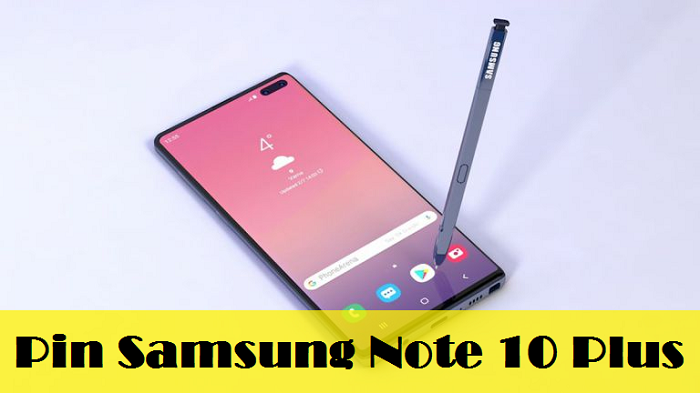 Thay Pin Samsung Note 10 Plus