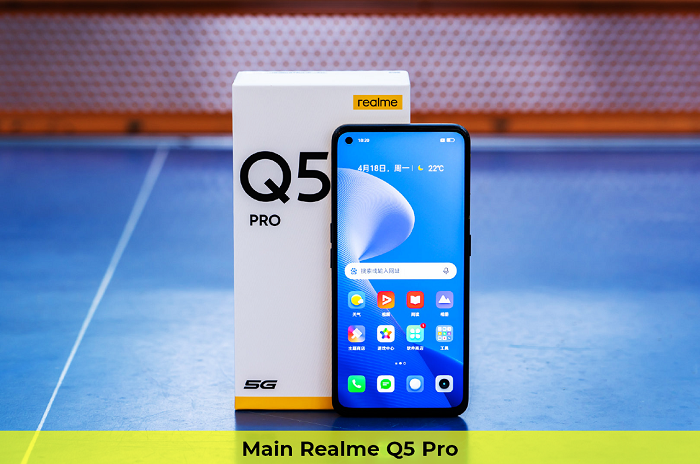 Main Realme Q5 Pro