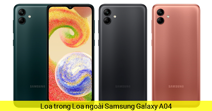 Loa trong Loa Ngoài Samsung A04