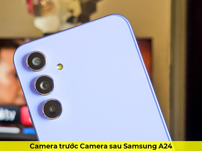 Camera trước Camera sau Samsung A24