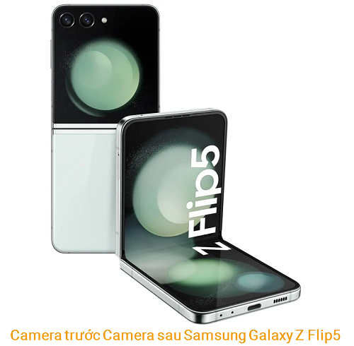 Camera trước Camera Sau Samsung Z Flip5