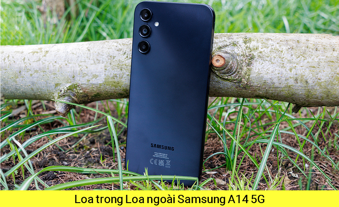 Loa trong Loa Ngoài Samsung A14