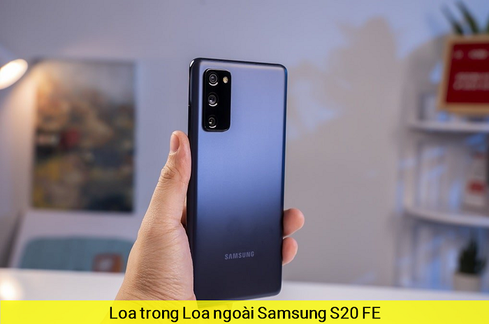 Loa trong Loa Ngoài Samsung S20 FE