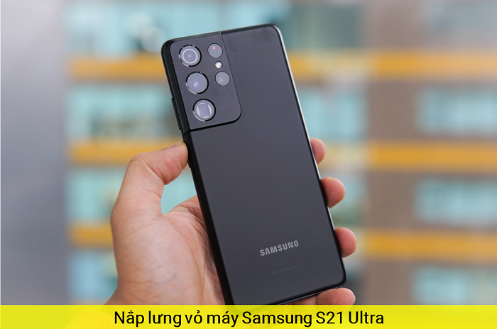 Nắp Lưng Vỏ Máy Samsung S21 Ultra