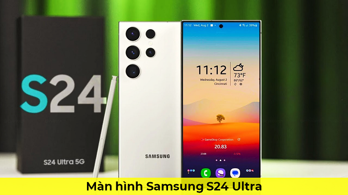 Màn Hình Samsung S24 Ultra