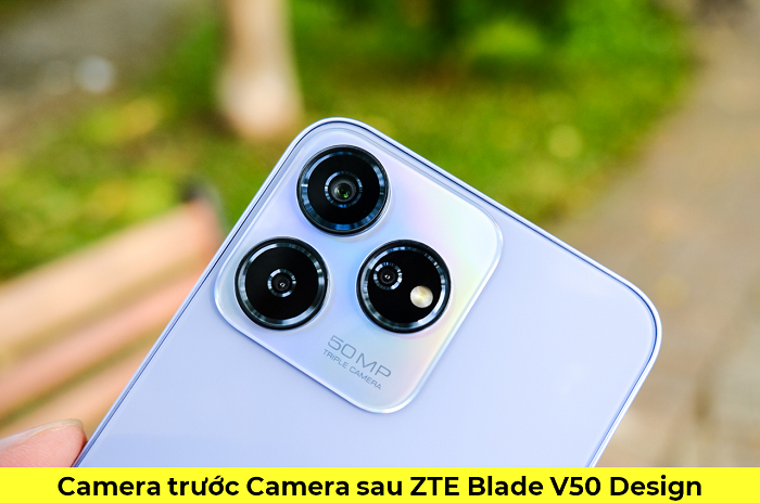 Camera trước Camera sau ZTE Blade V50 Design