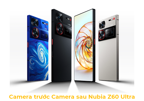 Camera trước Camera sau Nubia Z60 Ultra