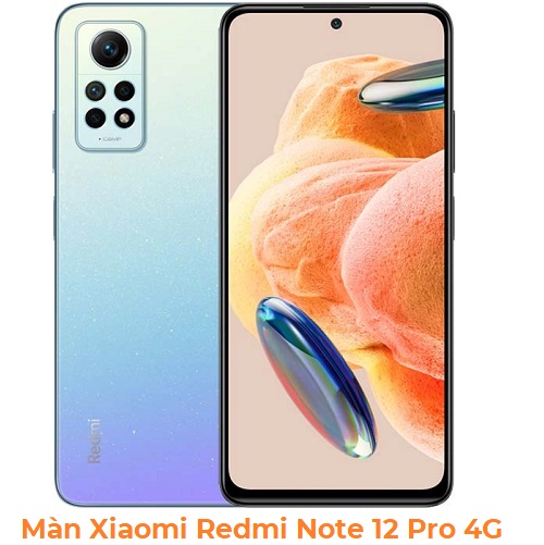 Thay Màn Xiaomi Xiaomi Redmi Note 12 Pro 4G