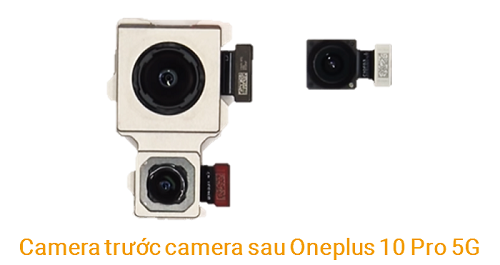 Camera trước Camera sau Oneplus 10 Pro 5G