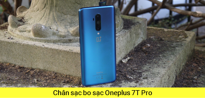 Chân Sạc Bo sạc Oneplus 7T Pro