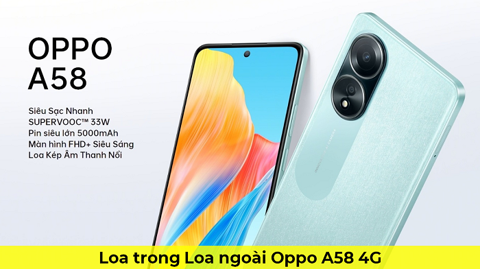 loa trong loa ngoài Oppo A58