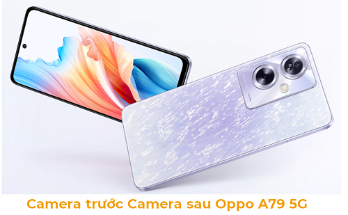 Camera trước Camera sau OPPO A79 5G