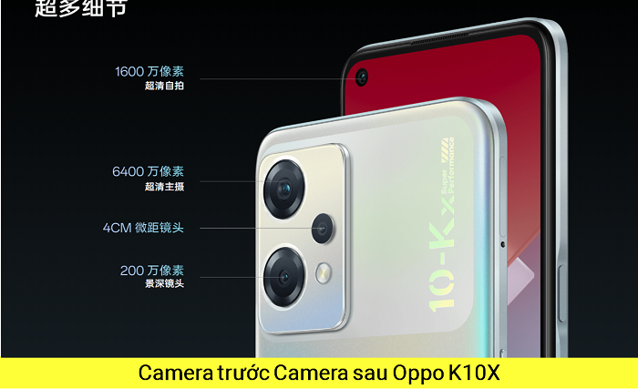 Camera trước Camera sau Oppo K10X